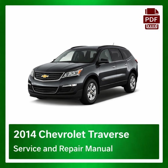 2014 Chevrolet Traverse repair manual
