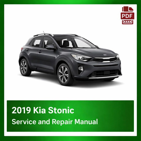 2019 Kia Stonic repair manual