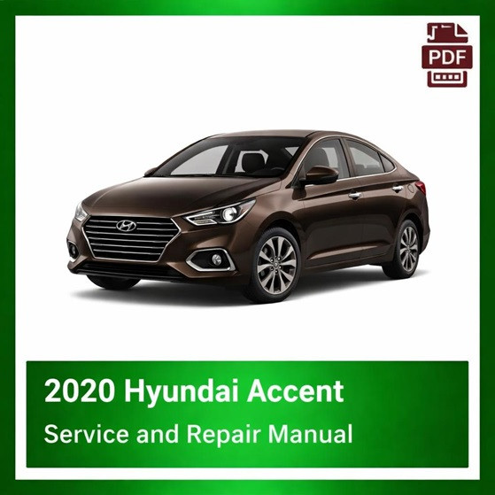 2020 Hyundai Accent repair manual