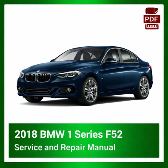 2018 BMW 1 Series F52 repair manual