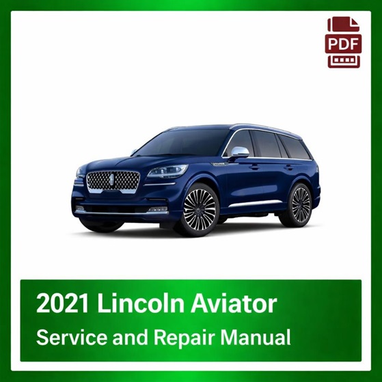 2021 Lincoln Aviator repair manual