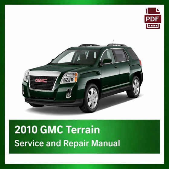 2010 GMC Terrain repair manual