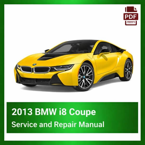 2013 BMW i8 Coupe repair manual