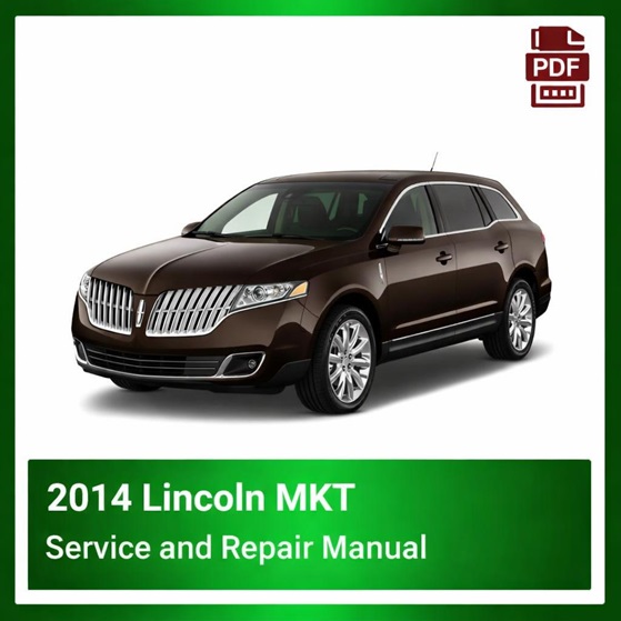 2014 Lincoln MKT repair manual