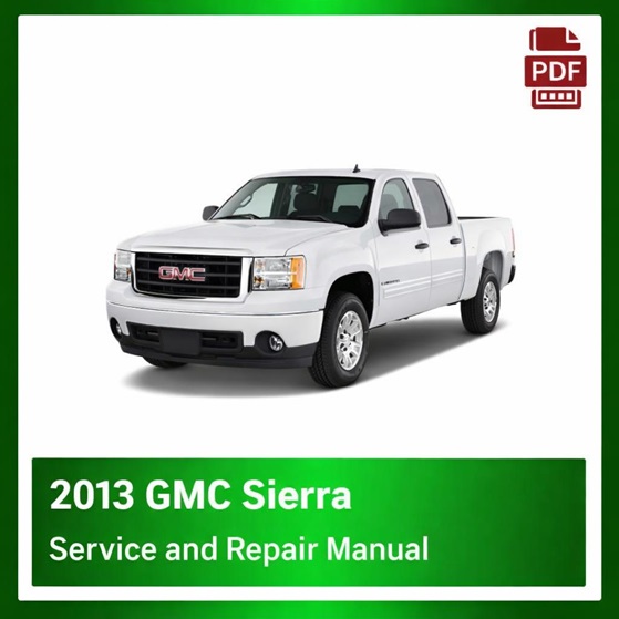 2013 GMC Sierra repair manual