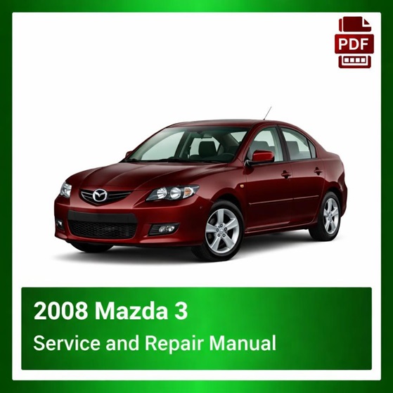 2008 Mazda 3 repair manual
