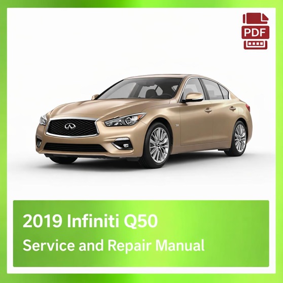 2019 Infiniti Q50 Repair Manual
