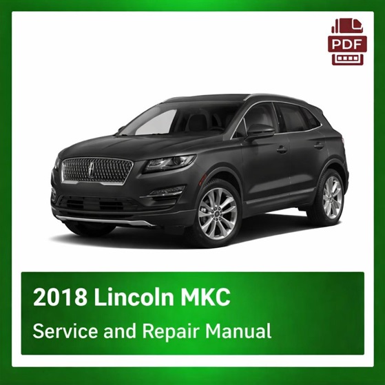 2018 Lincoln MKC repair manual