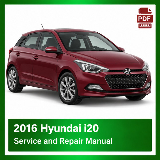 2016 Hyundai i20 repair manual