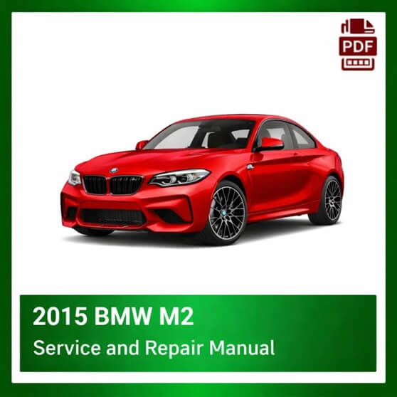 2015 BMW M2 repair manual