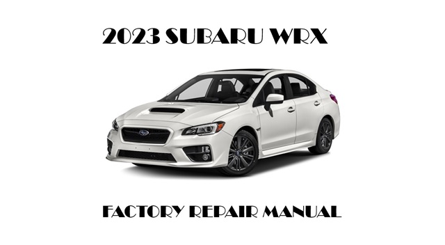 2023 Subaru WRX repair manual