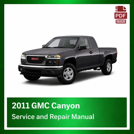2011 GMC Canyon repair manual