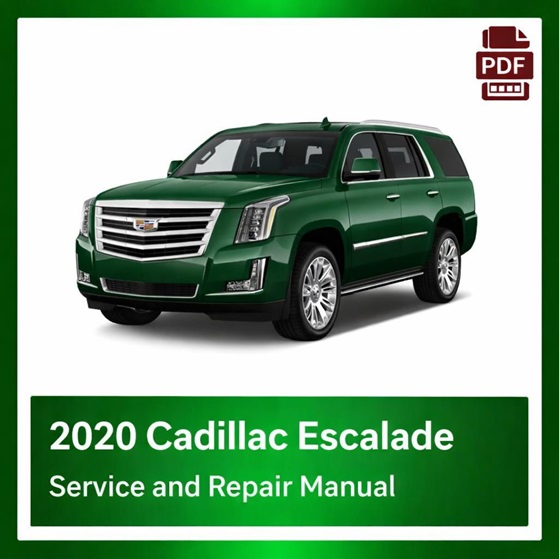 2020 Cadillac Escalade repair manual