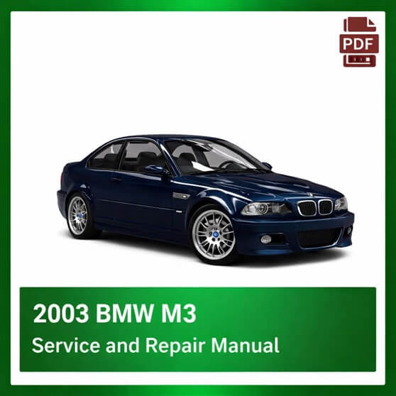 2003 BMW M3 repair manual