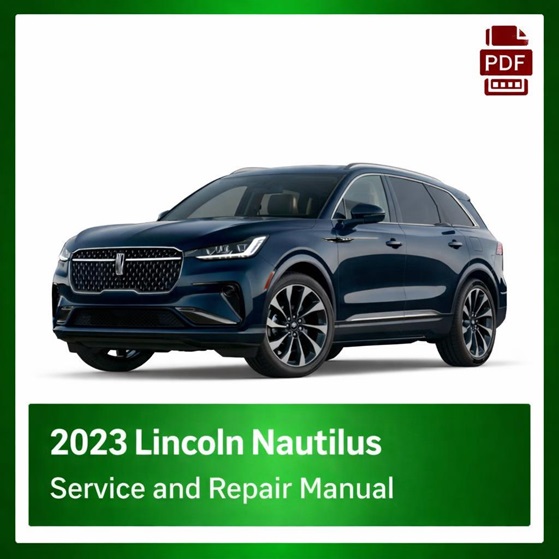 2023 Lincoln Nautilus repair manual