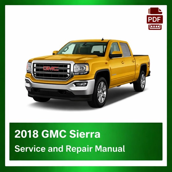 2018 GMC Sierra repair manual