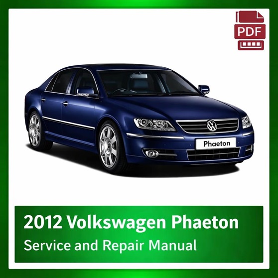 2012 Volkswagen Phaeton repair manual - VIN specific PDF