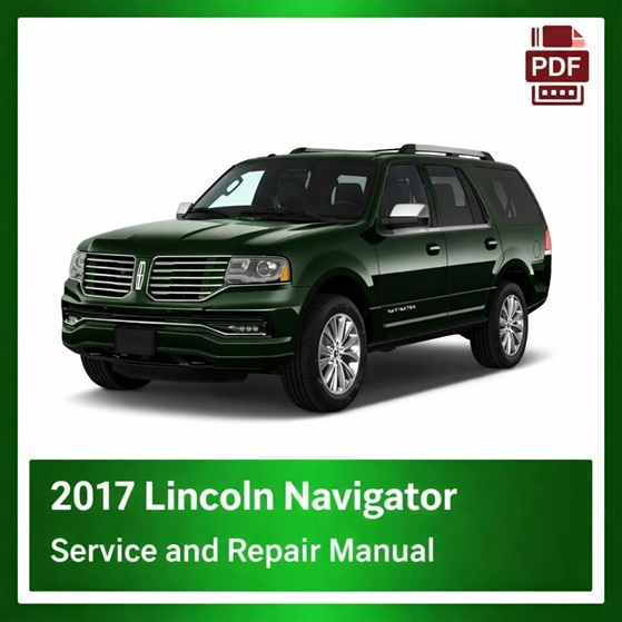 2017 Lincoln Navigator repair manual