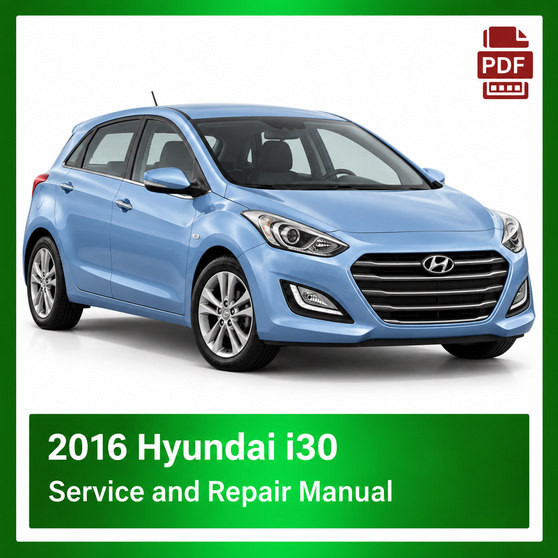 2016 Hyundai i30 repair manual