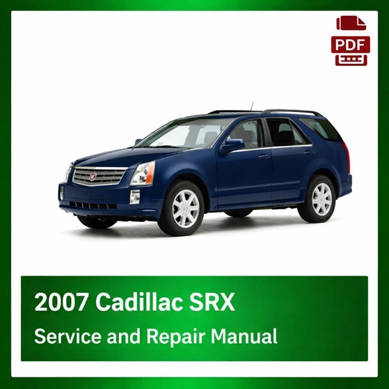 2007 Cadillac SRX repair manual