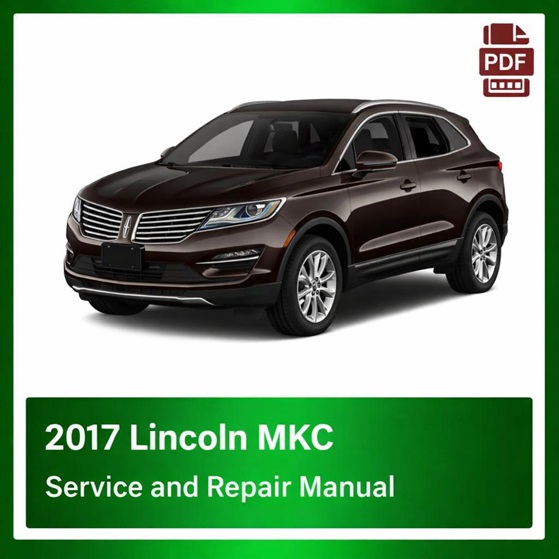 2017 Lincoln MKC repair manual