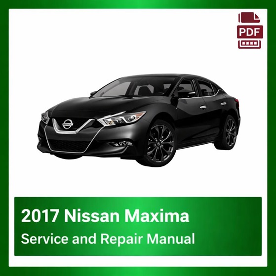 2017 Nissan Maxima repair manual
