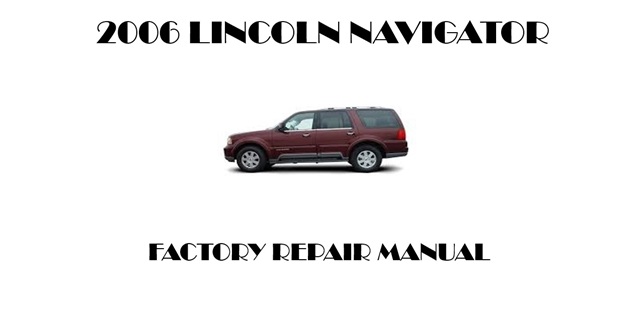 2006 Lincoln Navigator repair manual