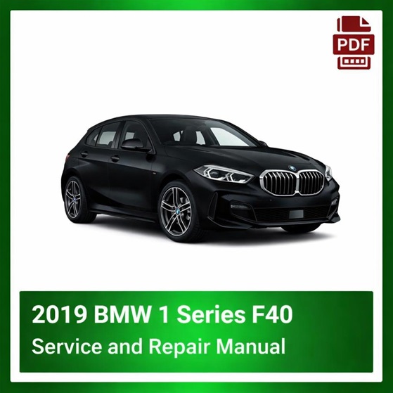 2019 BMW 1 Series F40 repair manual