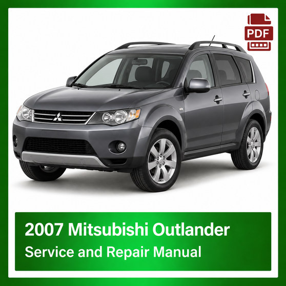 2007 Mitsubishi Outlander repair manual