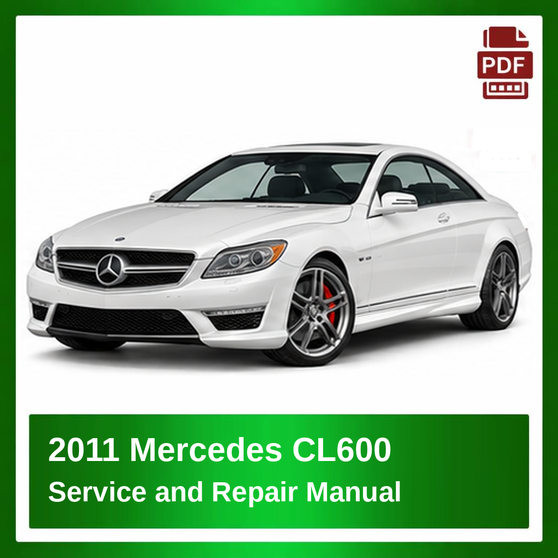 2011 Mercedes CL600 repair manual
