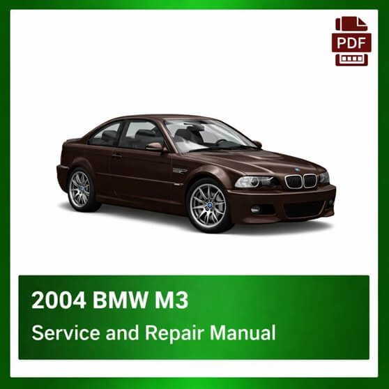 2004 BMW M3 repair manual