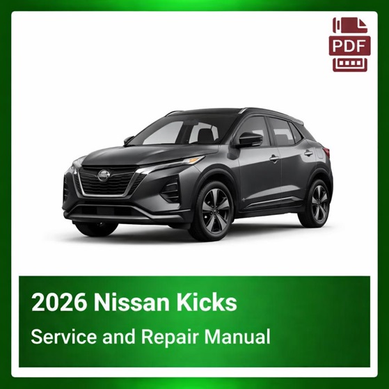 2026 Nissan Kicks repair manual
