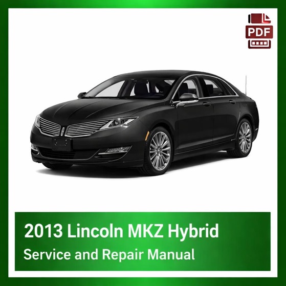 2013 Lincoln MKZ Hybrid repair manual