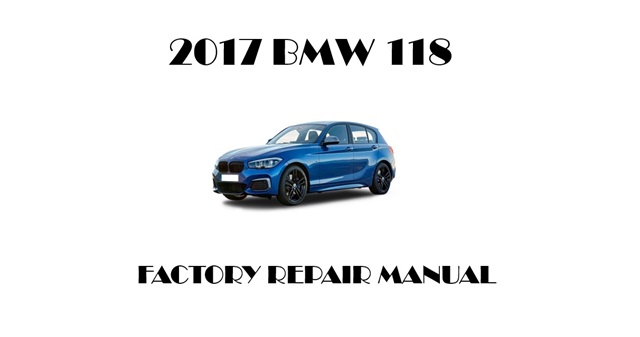 2017 BMW 118 repair manual