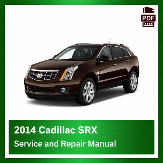 2014 Cadillac SRX repair manual