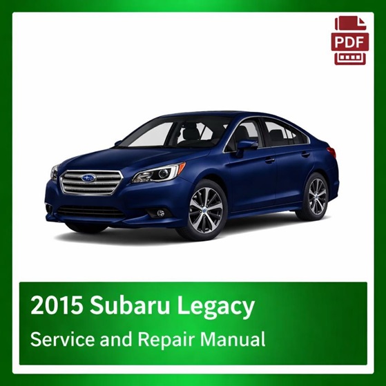 2015 Subaru Legacy repair manual