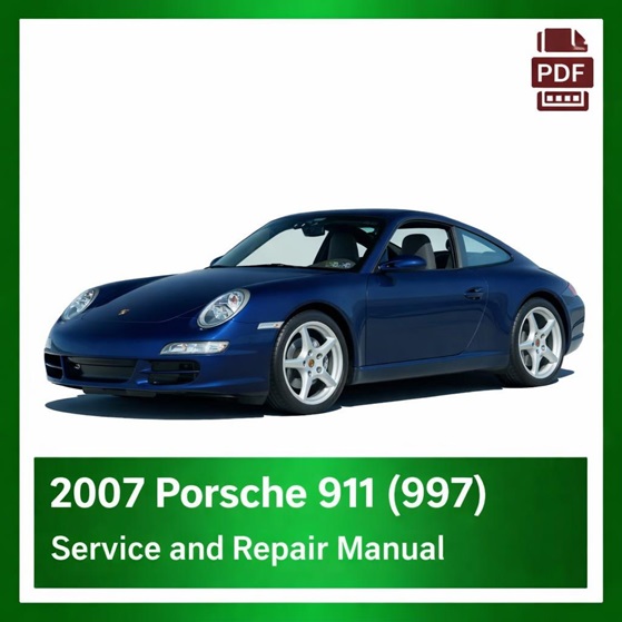 2007 Porsche 911 (997) repair manual