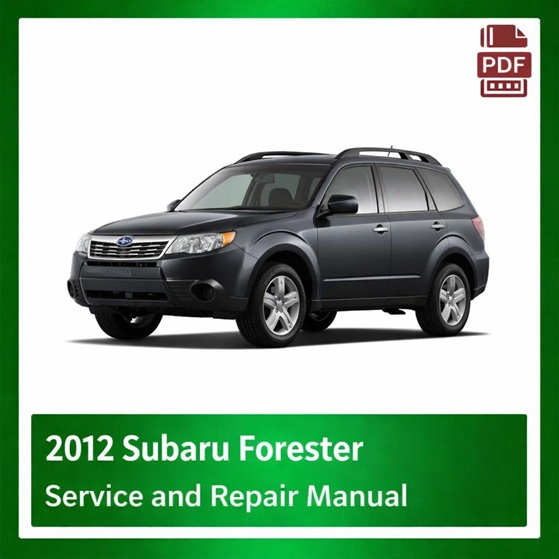 2012 Subaru Forester repair manual