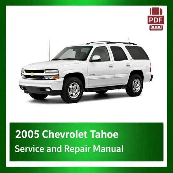 2005 Chevrolet Tahoe repair manual