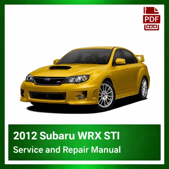 2012 Subaru WRX STI repair manual