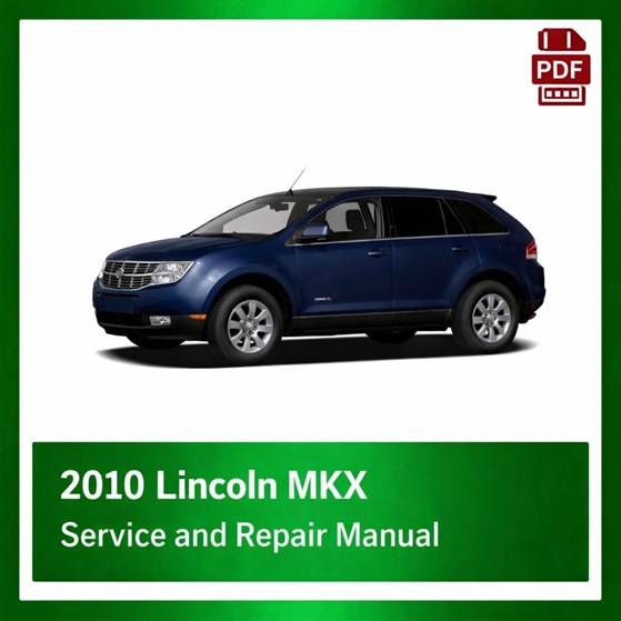 2010 Lincoln MKX repair manual