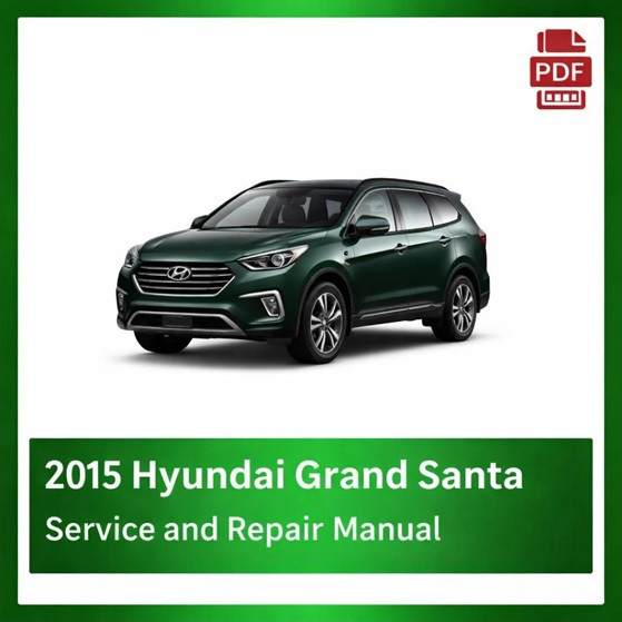 2015 Hyundai Grand Santa Fe repair manual