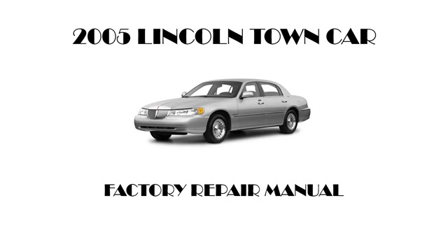 2005 Lincoln Town Car repair manual