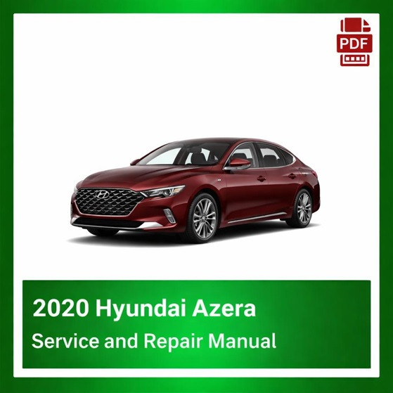 2020 Hyundai Azera repair manual