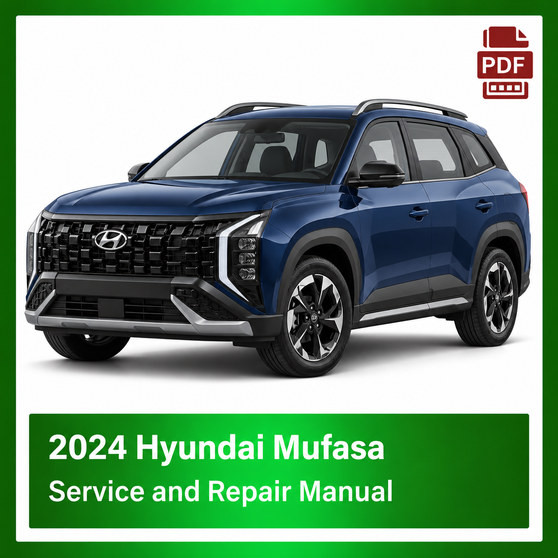 2024 Hyundai Mufasa repair manual