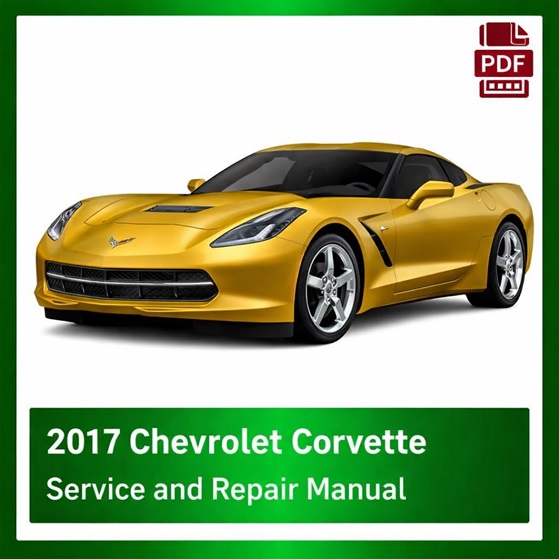 2017 Chevrolet Corvette repair manual
