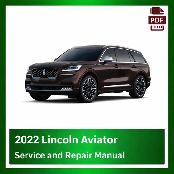 2022 Lincoln Aviator repair manual