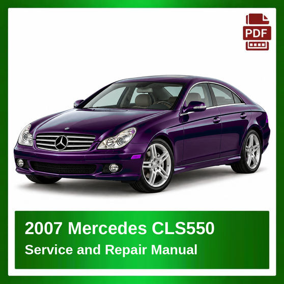 2007 Mercedes CLS550 repair manual