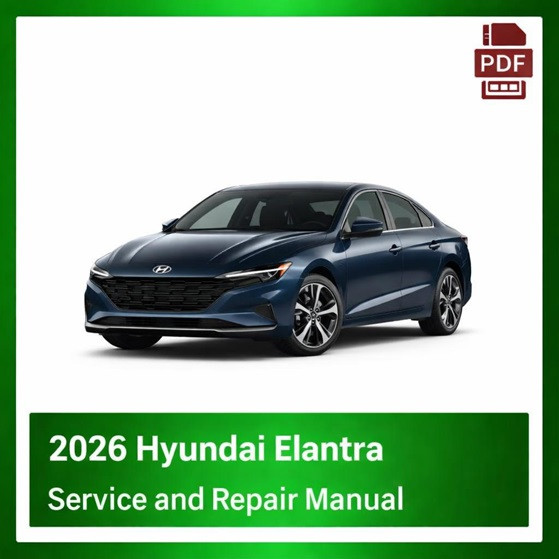 2026 Hyundai Elantra repair manual