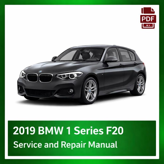 2019 BMW 1 Series F20 repair manual